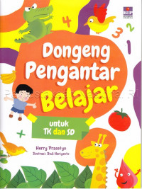 Image of Dongeng pengantar belajar untuk TK dan SD