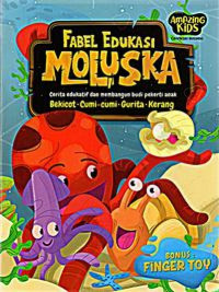 Image of Fabel Edukasi Moluska Cerita Edukatif dan Membangun Budi Pekerti Anak
