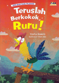 Teruslah Berkokok, Ruru!