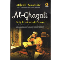 Al-Ghazali : Sang Ensiklopedi Zaman