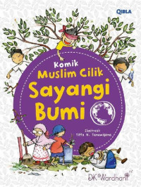 Image of Komik Muslim Cilik : Sayangi Bumi