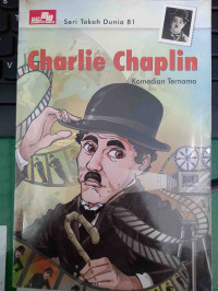 Seri Tokoh Dunia 81 : Charlie Chaplin Komedian Ternama