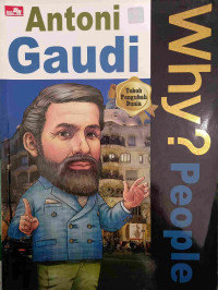 Image of Why ? People : Antoni Gaudi
