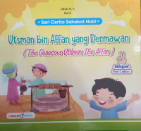 Image of Utsman bin Affan yang Dermawan = The Generous Uthman Ibn Affan