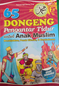 Image of 65 Dongeng Pengantar Tidur Untuk Anak Muslim : Menakjubkan, Penuh Hikmah, & Keteladanan