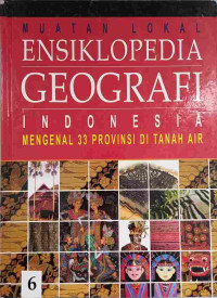 Image of Ensiklopedia Geografi 6 : Mengenal 33 Provinsi di Tanah Air