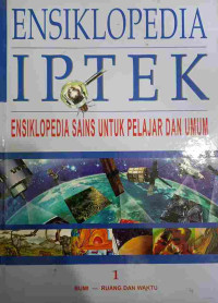 Image of Ensiklopedia IPTEK 1 : Bumi - Ruang dan Waktu
