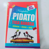 Kumpulan Pidato Tiga Bahasa : Indonesia, Inggris, Arab