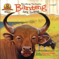 Banteng : sang perkasa