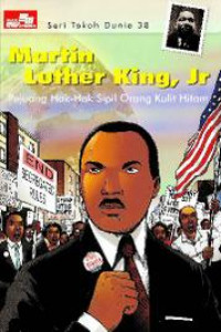 Image of Martin Luther King, Jr : Pejuanh Hak-Hak Sipil Orang Kulit Hitam