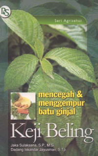 Image of Keji beling mencegah dan menggempur batu ginjal