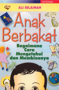 Image of Anak berbakat : bagaimana cara mengetahui dan membinanya