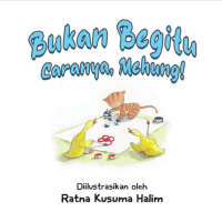 Image of Bukan Begitu Caranya, Mehung! - Ebook
