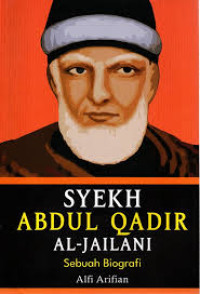 Biografi Syeikh Abdul Qadir Al-Jaelani