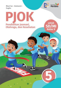 PJOK : Pendidikan JAsmani, Olahraga, dan Kesehatan untuk SD/MI Kelas v