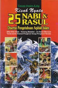 Image of Kisah Nyata 25 Nabi & Rasul Disertai Pengetahuan Aqidah Islam
